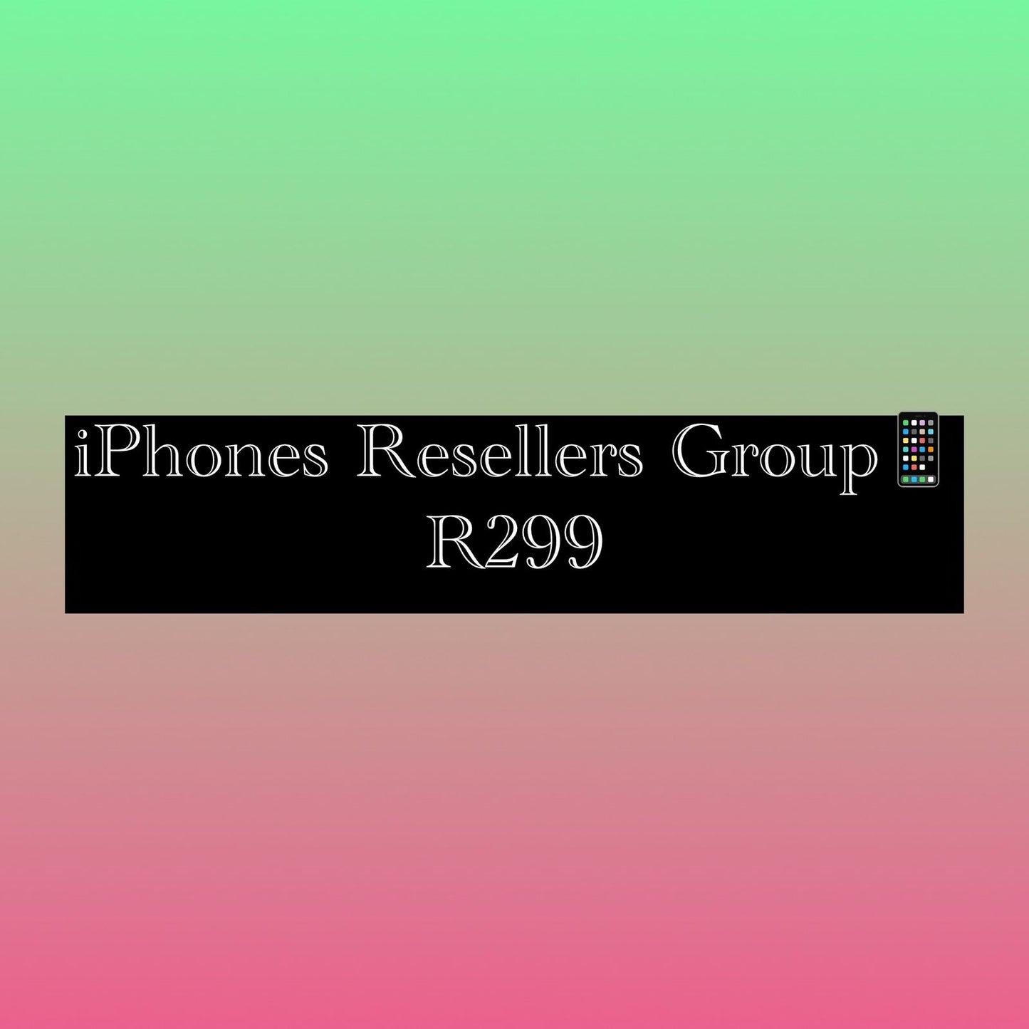 IPHONE RESELLERS GROUP